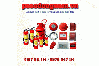Bảng giá thiết bị pccc tại vĩnh phúc kiểm định 2022