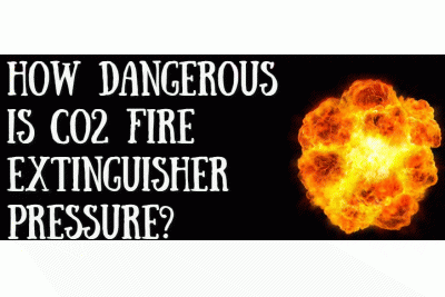 How Dangerous Is CO2 Fire Extinguisher Pressure?