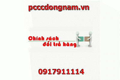RETURN POLICY OF DONG NAM Fire Protection COMPANY
