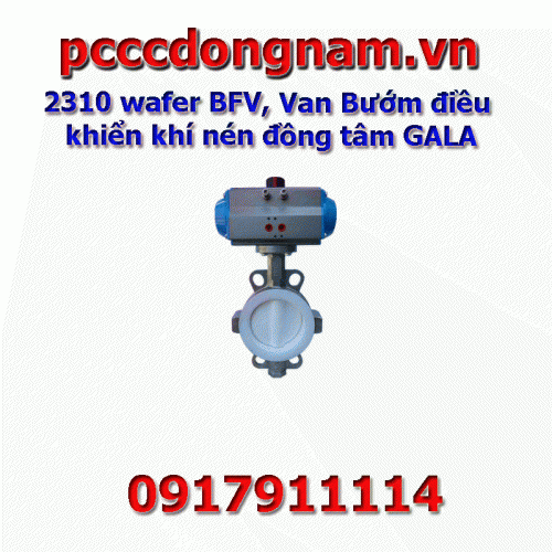 2310 wafer BFV , GALA Concentric Pneumatic Control Butterfly Valve