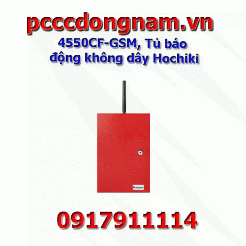 4550CF-GSM, Tủ báo động không dây Hochiki