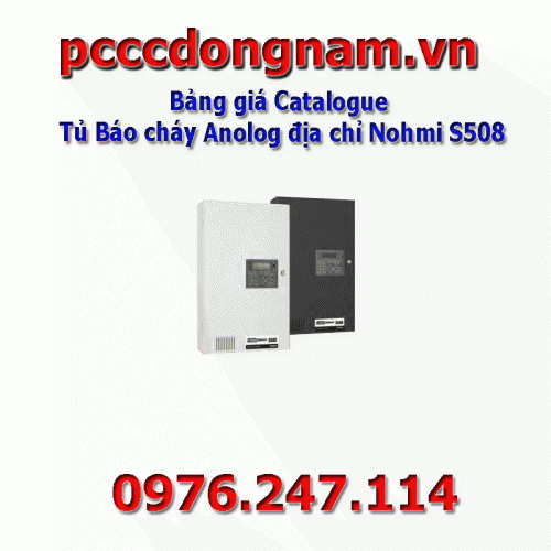 Bảng giá Catalogue Tủ Báo cháy Anolog địa chỉ Nohmi S508