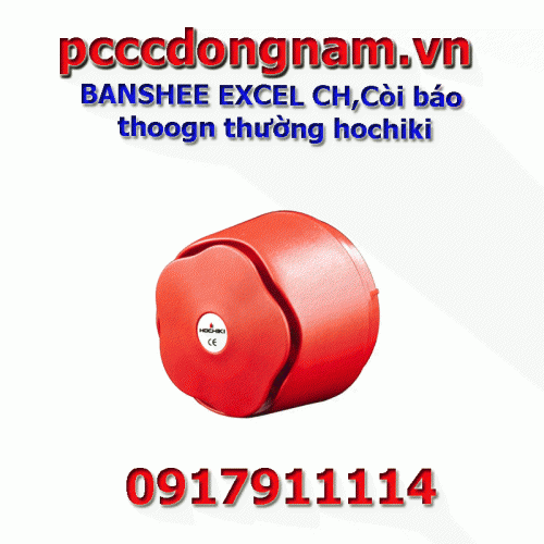 BANSHEE EXCEL CH,Còi báo thông thường hochiki