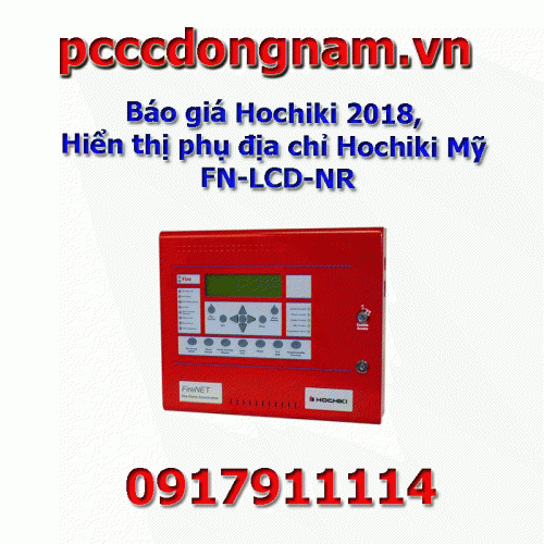 Báo giá Hochiki 2018, Hiển thị phụ địa chỉ Hochiki Mỹ FN-LCD-NR