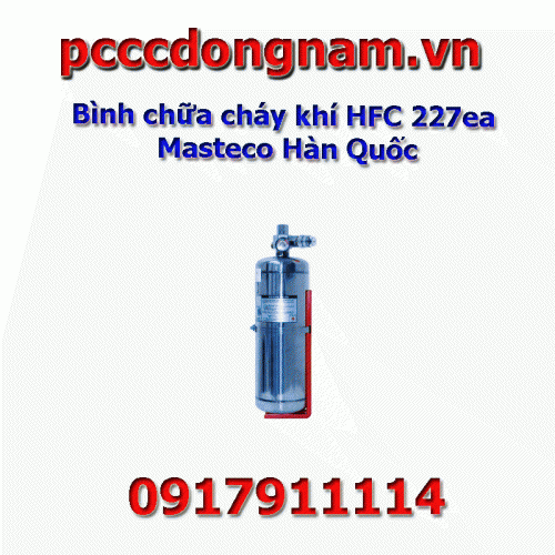 Bình chữa cháy khí HFC 227ea Masteco Hàn Quốc