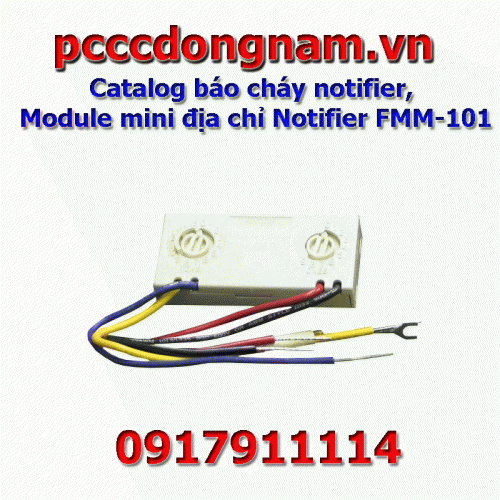 Catalog báo cháy notifier Module mini địa chỉ FMM-101