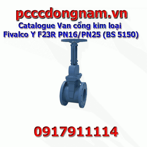Catalogue Van cổng kim loại Fivalco Y F23R PN16/PN25 (BS 5150)