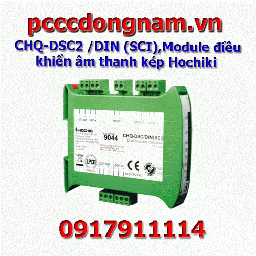 CHQ-DSC2 /DIN (SCI),Module điều khiển âm thanh kép Hochiki