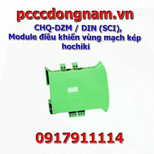CHQ-DZM / DIN (SCI), Module điều khiển vùng mạch kép hochiki