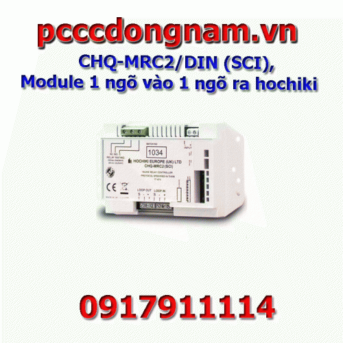 CHQ-MRC2/DIN (SCI),Module 1 ngõ vào 1 ngõ ra hochiki