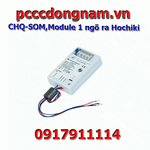 CHQ-SOM,Module 1 ngõ ra Hochiki