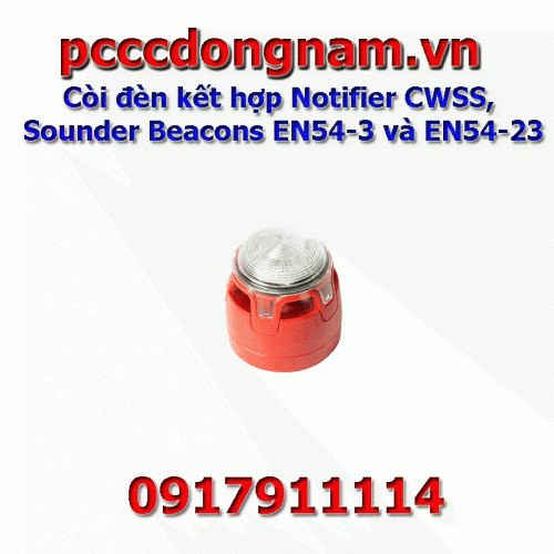 Còi đèn kết hợp Notifier CWSS, Sounder Beacons EN54-3 và EN54-23