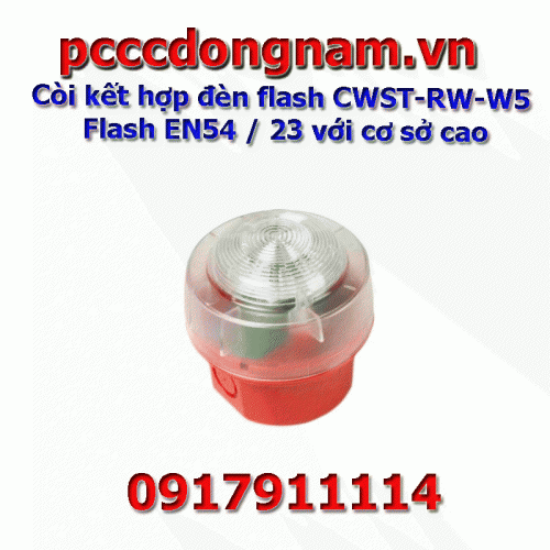 Còi kết hợp đèn flash CWST-RW-W5 Flash EN54 23 với đế cao