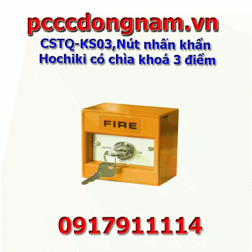 CSTQ-KS03,Nút nhấn khẩn Hochiki có chìa khoá 3 điểm