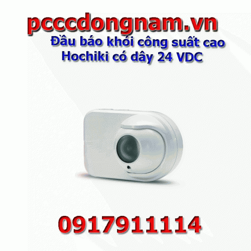 Đầu báo khói công suất cao Hochiki có dây 24 VDC
