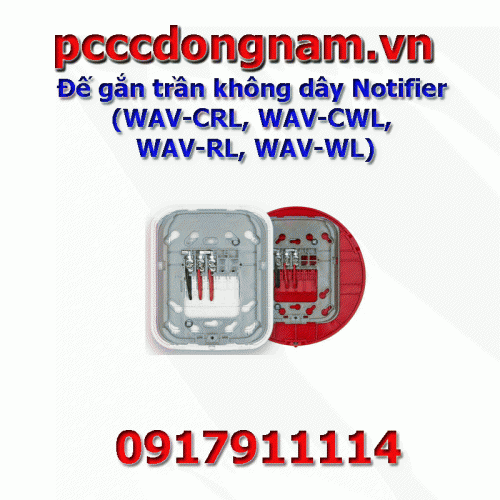 Đế gắn trần không dây Notifier,WAV-CRL, WAV-CWL, WAV-RL, WAV-WL