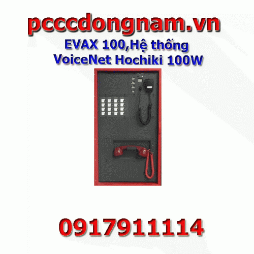 EVAX 100,Hệ thống VoiceNet Hochiki 100W