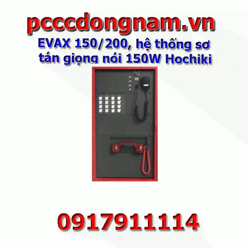 EVAX 150/200, hệ thống sơ tán giọng nói 150W Hochiki
