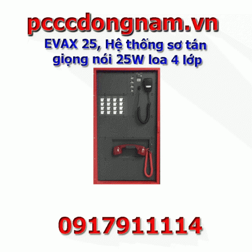 EVAX 25, Hệ thống sơ tán giọng nói 25W loa 4 lớp