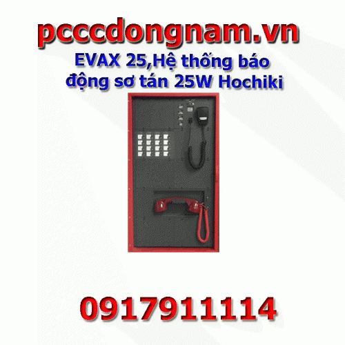 EVAX 25,Hệ thống báo động sơ tán 25W Hochiki
