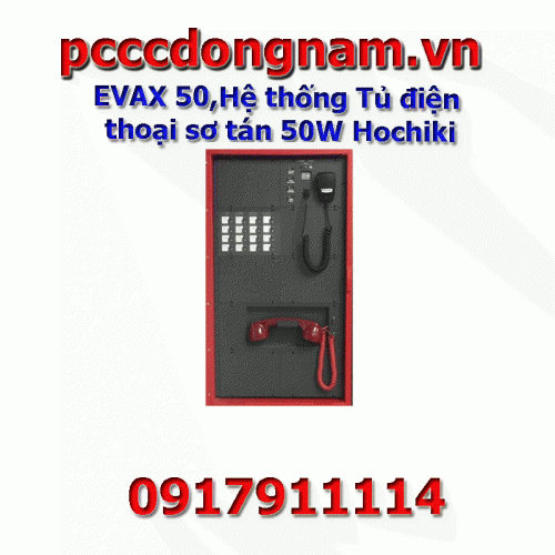 EVAX 50-EVAX 50/4Z -EVAX 50/8Z ,Hệ thống Tủ điện thoại sơ tán 50W Hochiki