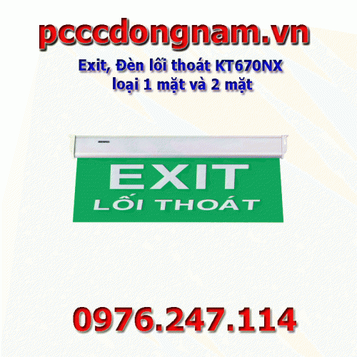 Exit, Đèn lối thoát KT670NX loại 1 mặt và 2 mặt