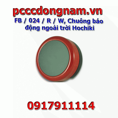 FB / 024 / R / W, Chuông báo động ngoài trời Hochiki