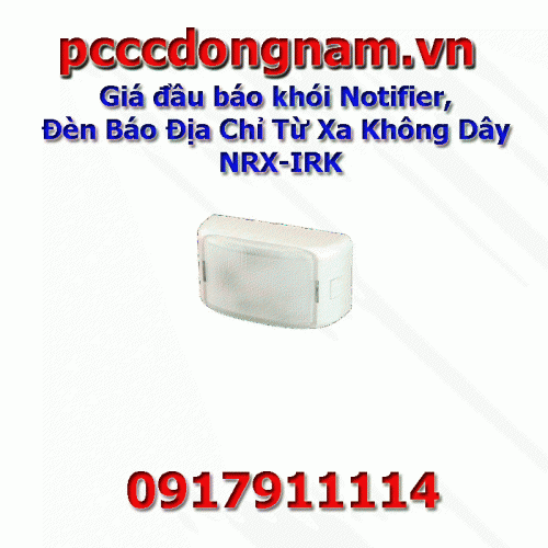 Đèn Báo cháy Địa Chỉ Từ Xa Không Dây NRX-IRK