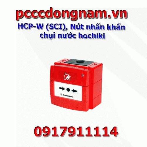 HCP-W (SCI), Nút nhấn khẩn chụi nước hochiki