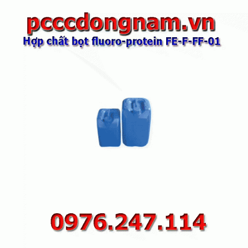 Hợp chất bọt fluoro-protein FE-F-FF-01