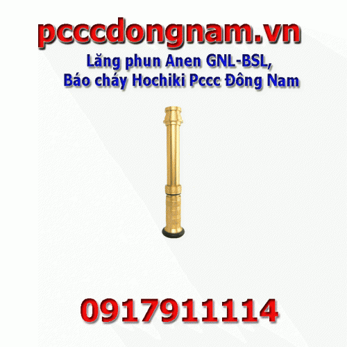 Lăng phun Anen GNL-BSL, Báo cháy Hochiki Pccc Đông Nam
