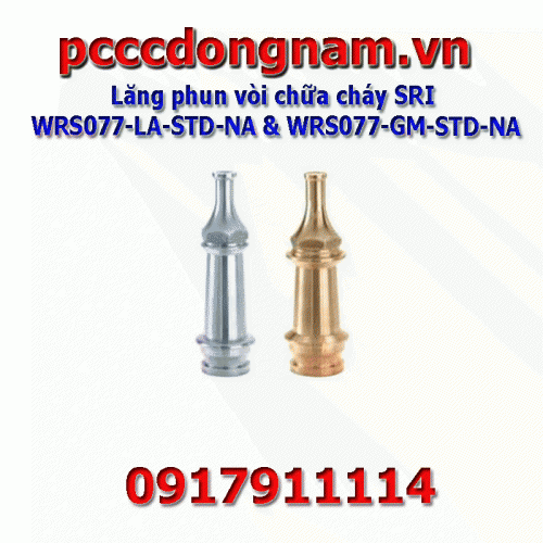 Lăng phun vòi chữa cháy SRI WRS077-LA-STD-NA và WRS077-GM-STD-NA