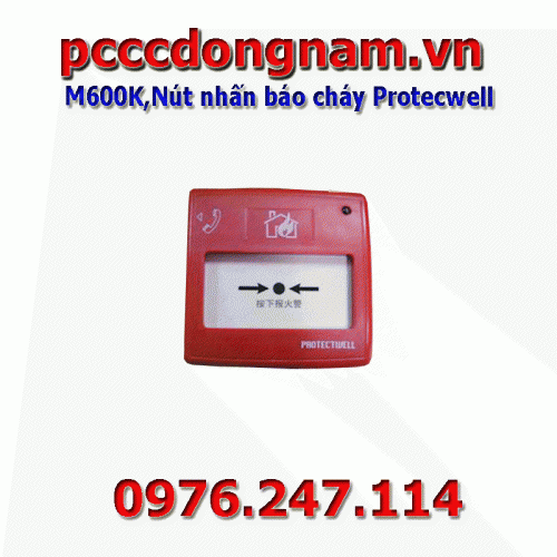 M600K,Nút nhấn báo cháy Protecwell