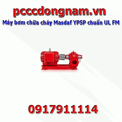Máy bơm chữa cháy Masdaf YPSP chuẩn UL FM
