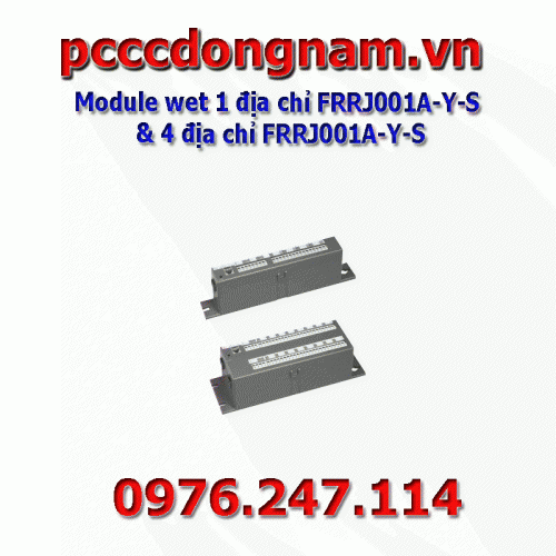 Module wet từ 1 đén 4 địa chỉ FRRJ001A-Y-S và FRRJ001A-Y-S
