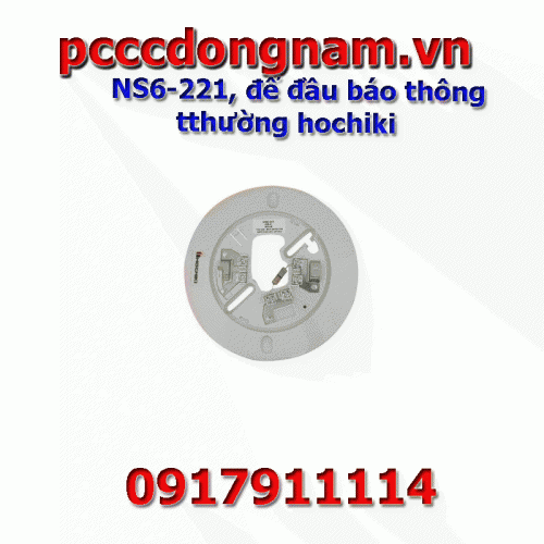 NS6-221, đế đầu báo thông tthường hochiki