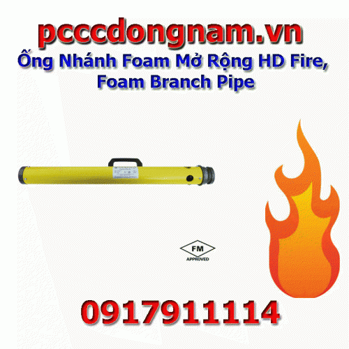 Ống Nhánh Foam Mở Rộng HD Fire, Foam Branch Pipe