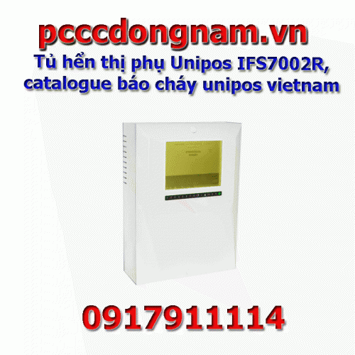 Tủ hển thị phụ Unipos IFS7002R, catalogue báo cháy unipos vietnam