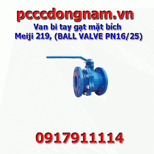 Meiji Flange Hand Ball Valve 219, (BALL VALVE PN16/25)