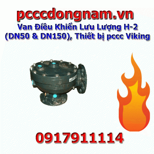 Van Điều Khiển Lưu Lượng H-2 (DN50 và DN150), Thiết bị pccc Viking