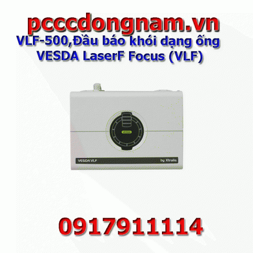 VLF-500 Đầu báo khói dạng ống VESDA LaserF Focus VLF