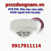 ACB-EW, Đầu báo cảm biến nhiệt ngoài trời Hochiki