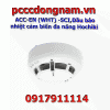 ACC-EN (WHT) -SCI,Đầu báo nhiệt cảm biến đa năng Hochiki