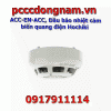 ACC-EN-ACC, Đầu báo nhiệt cảm biến quang điện Hochiki