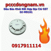 Đầu Báo Khói Kết Hợp Địa Chỉ GST DI-M9101, Giá Thiết Bị Báo Cháy 2020