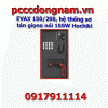 EVAX 150/200, hệ thống sơ tán giọng nói 150W Hochiki