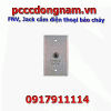 FNV, Jack cắm điện thoại báo cháy