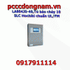 LA804J5-40,Tủ báo cháy 10 SLC Hochiki chuẩn UL FM