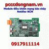 Module điều khiển mạng báo cháy Notifier NCM
