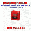 Nút nhấn khẩn thủ công MEDC Series XP95 IS Model 55000-961APO
